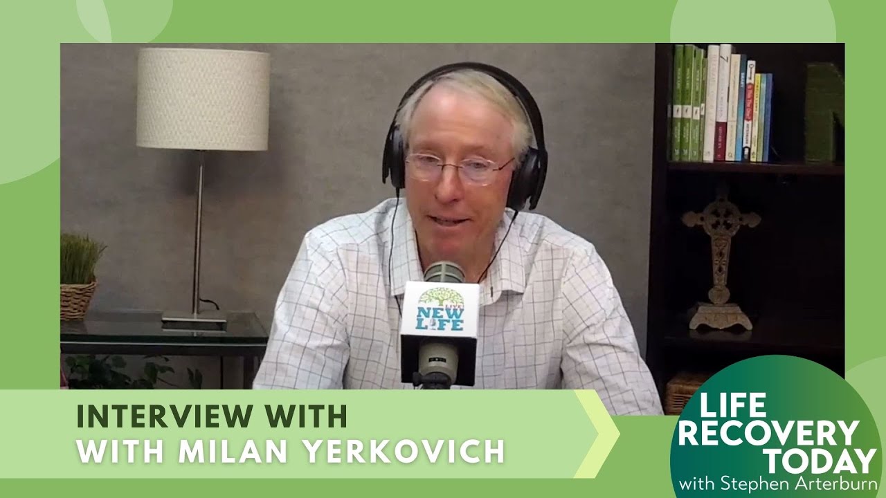 Childhood Trauma and What God Says About Anger | Life Recovery today with Milan Yerkovich