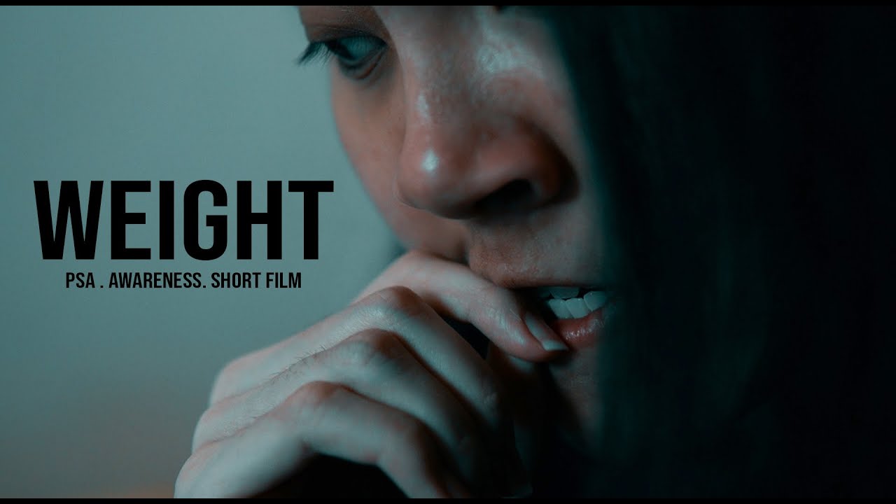 WEIGHT || Best Short Film [PSA]
