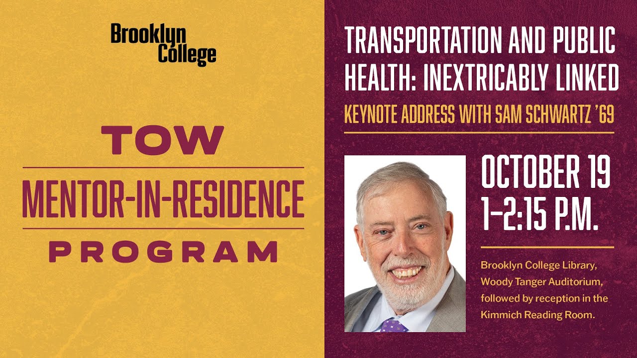 Transportation and Public Health: Inextricably Linked | Sam Schwartz '69 | Tow Mentor-in-Residence