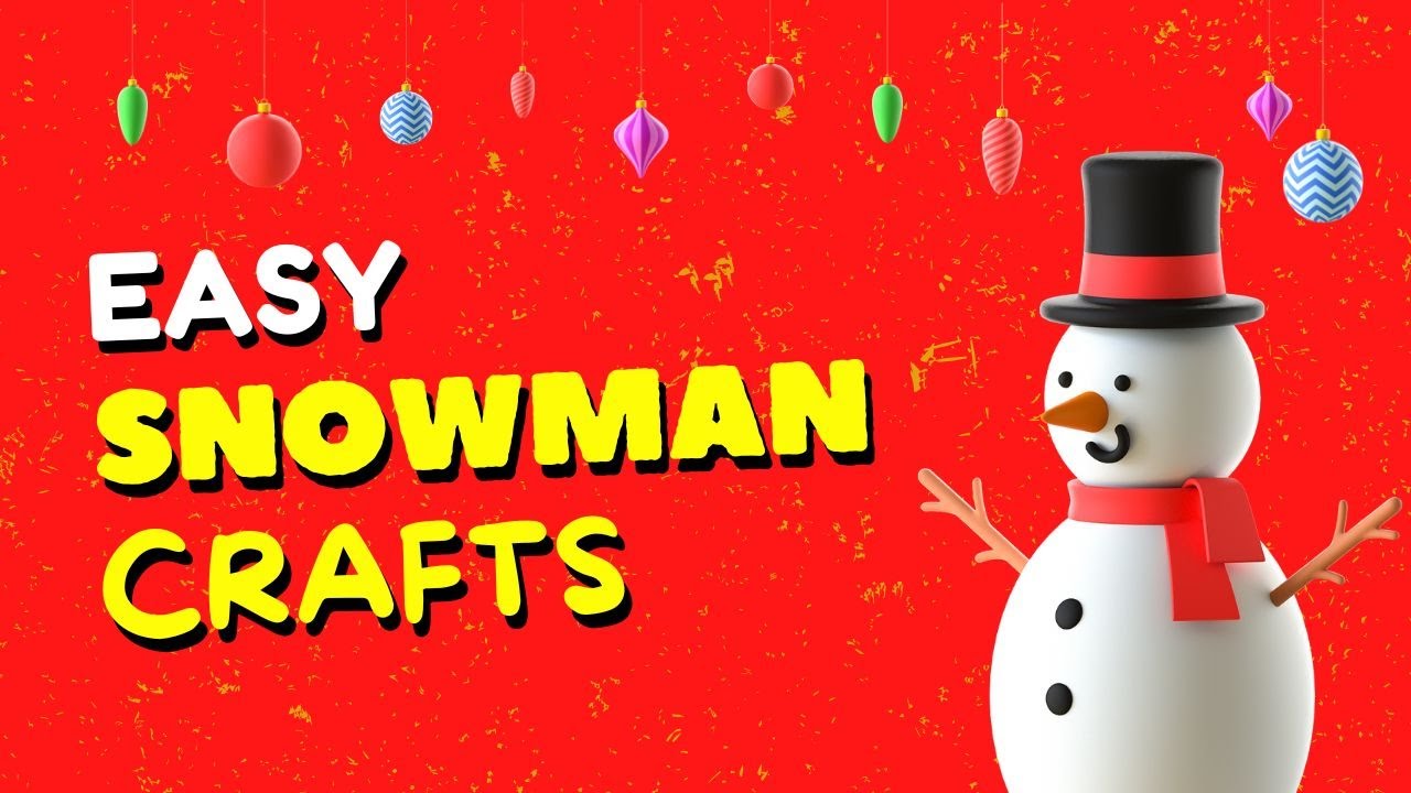 Easy Snowman Crafts | #easycraft #christmascraft #kidscrafts #diy #craft #artforkids