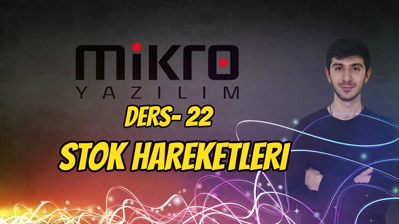 Mikro Yazılım Ön Muhasebe Ders 22 Stok Hareketleri