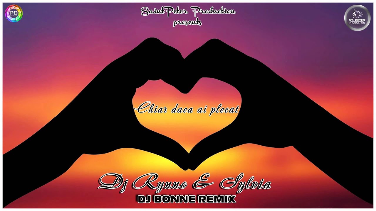 Dj Rynno & Sylvia  - Chiar daca ai plecat ( Dj Bonne Remix )