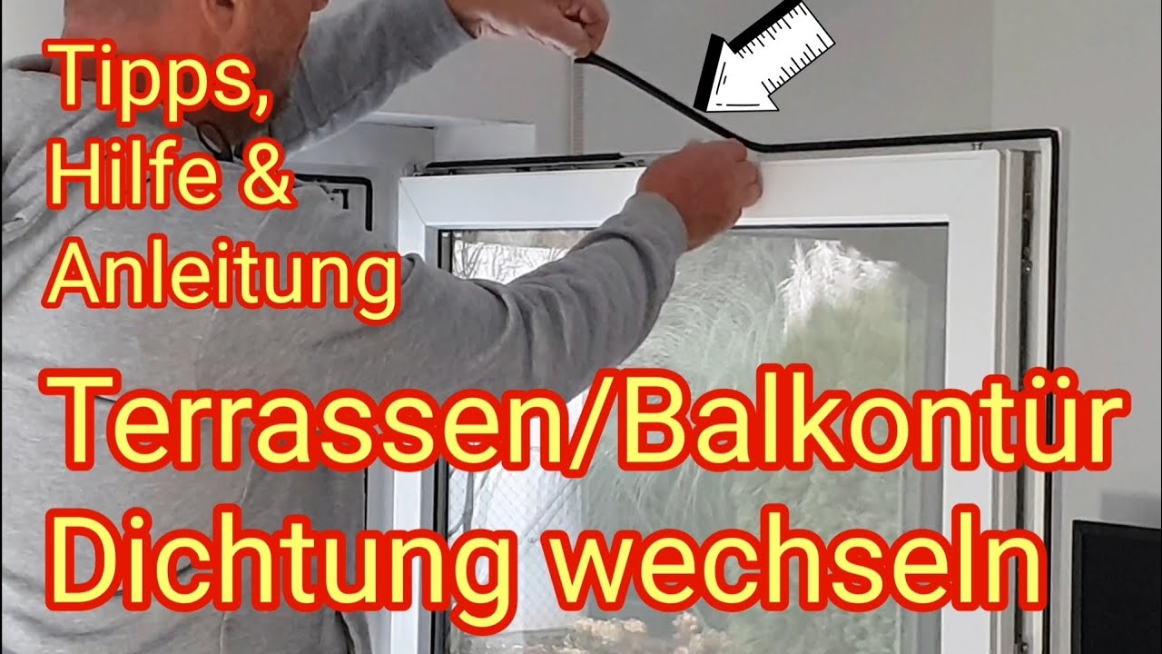 Terrassen/Balkontür: Dichtung wechseln - Tipps, Hilfe & Anleitung