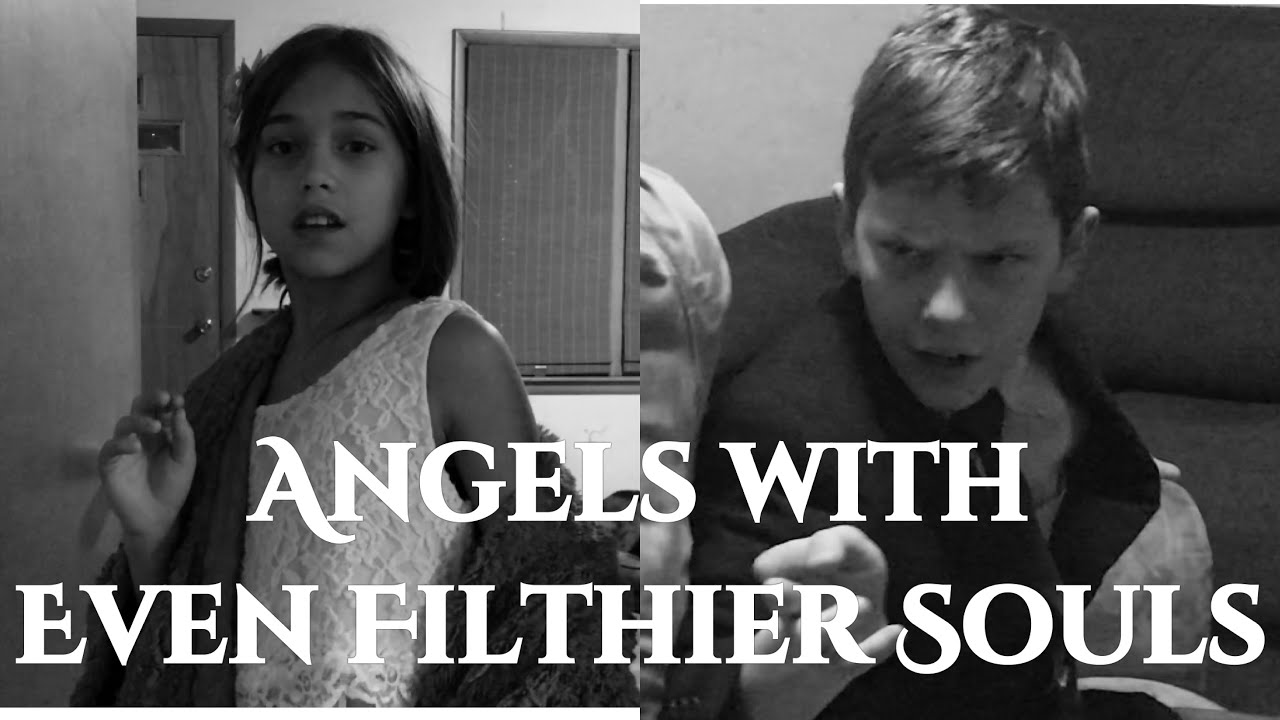 Angels with Even Filthier Souls