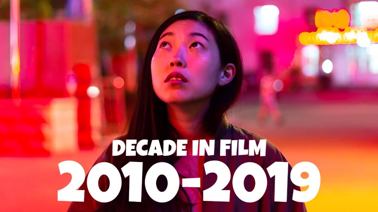 Decade in Film 2010-2019
