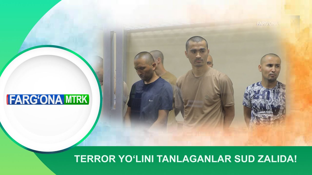 Terror yo‘lini tanlaganlar sud zalida!