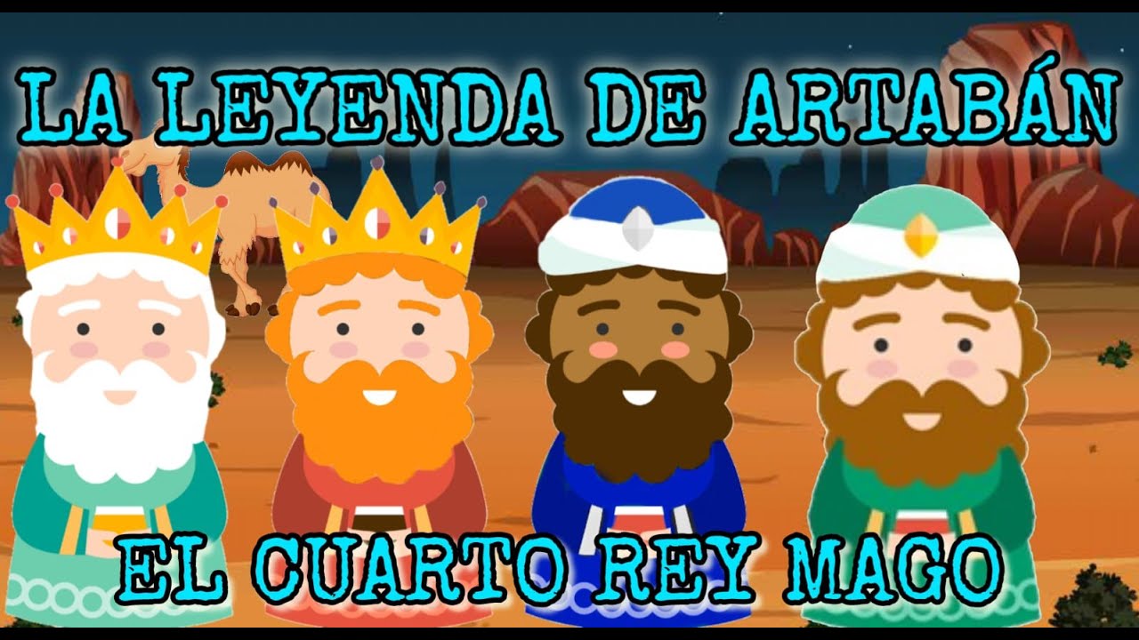 La leyenda de Artabán: El cuarto rey mago. Cuentos infantiles en español.