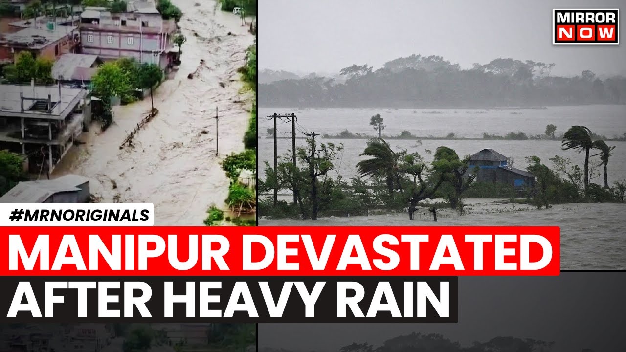 Cyclone Remal | Heavy Rains Lash Manipur | Rivers Breach Danger Mark | Red Alert Issued | News