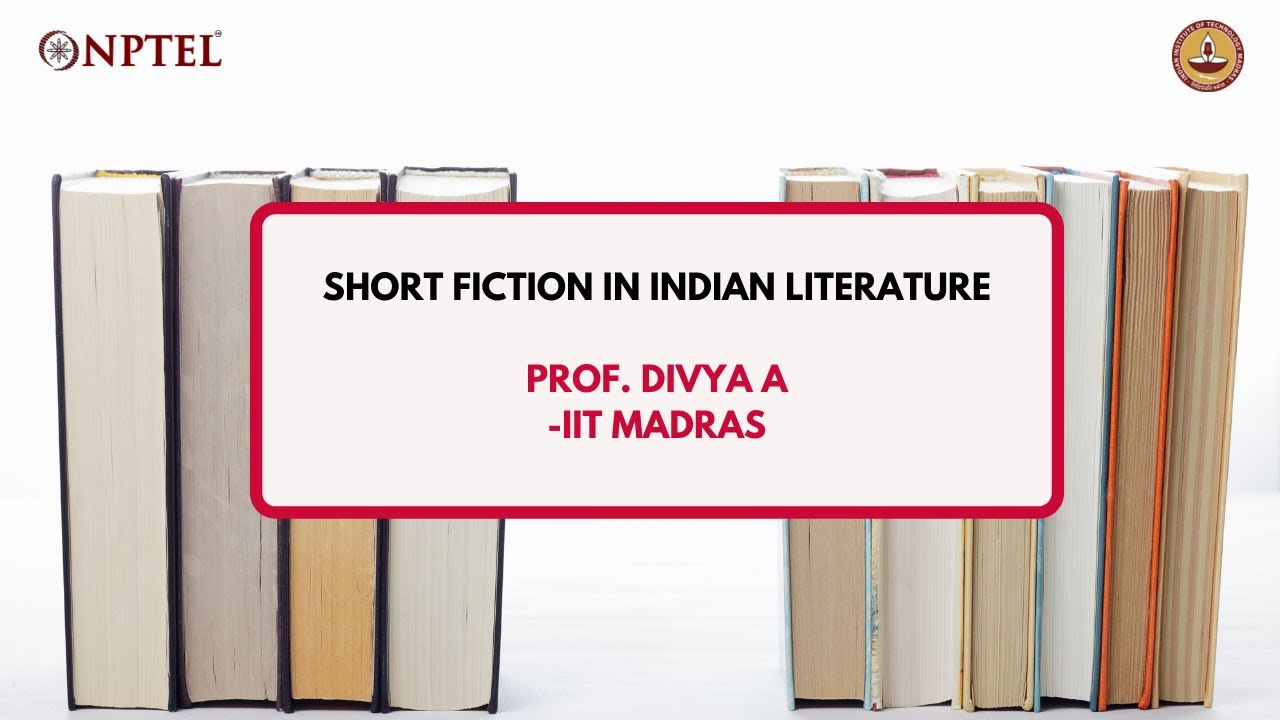 Short Fiction in Indian Literature - Course Introduction