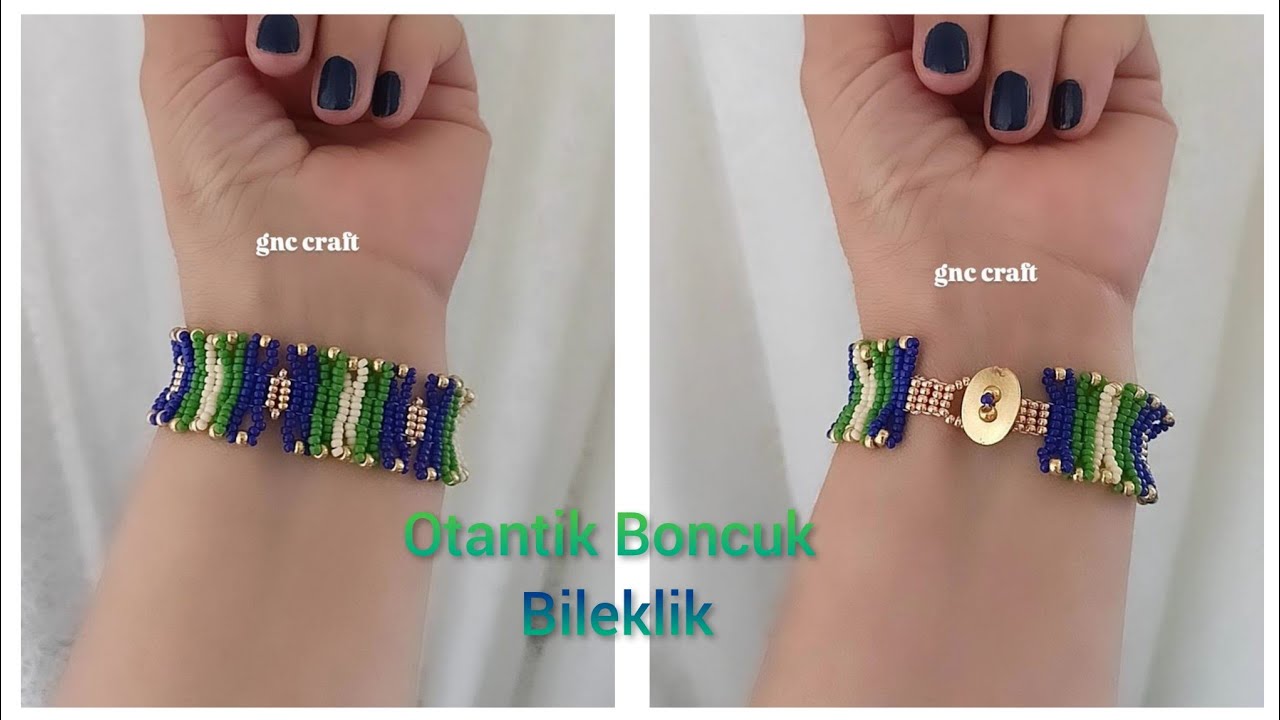 OTANTİK BONCUK BİLEKLİK YAPIMI  AUTHENTIC BEAD BRACELET MAKING