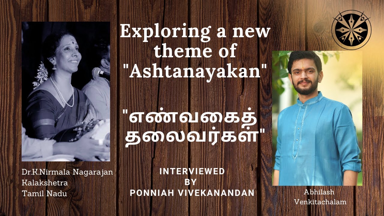 Exploring a new theme of ASHTANAYAKAN | எண்வகைத் தலைவர்கள் |An Interview with DR.K.NIRMALA NAGARAJAN