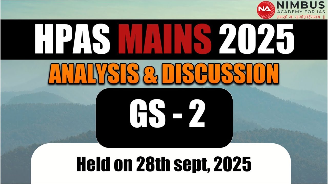 HPAS Mains 2025 GS Paper 2 Analysis & Discussion