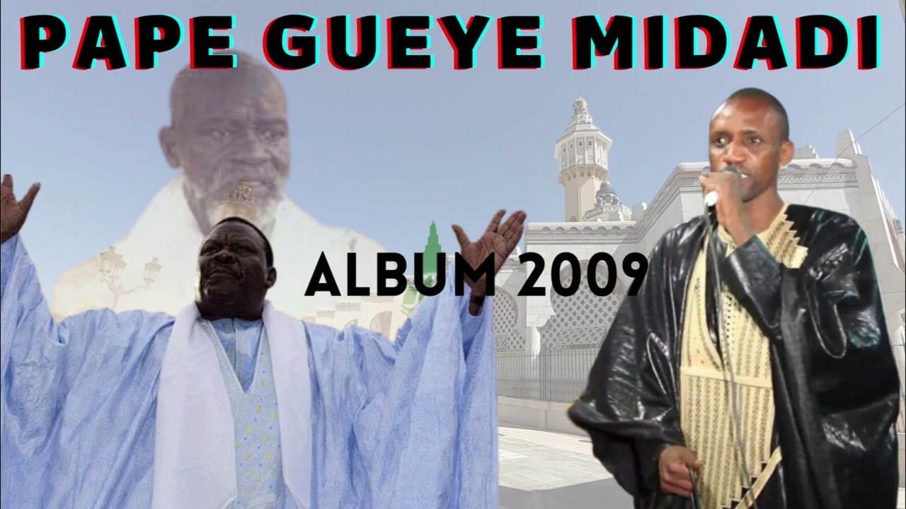 PAPE GUEYE MIDADI FULL ALBUM 2009