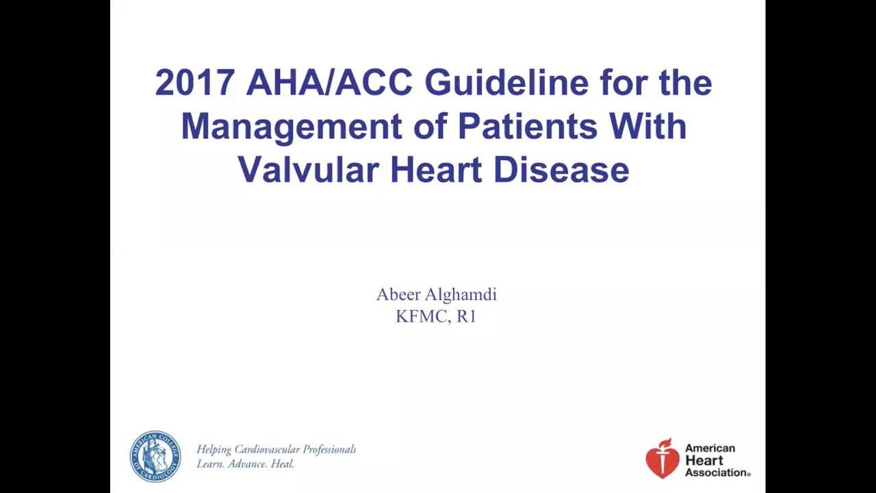 2017 AHA/ACC Guideline for the Management of Patient with Valvular Heart Disease