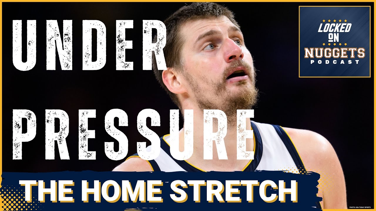 PRESSURE: Denver Nuggets KNOW it's go time | Can Jokic, Murray Deliver?