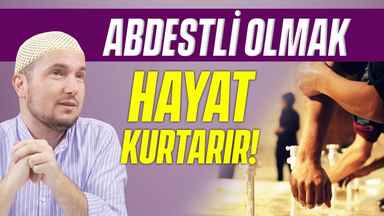 Abdestli olmak hayat kurtarır! / 27.09.2016 / Kerem Önder