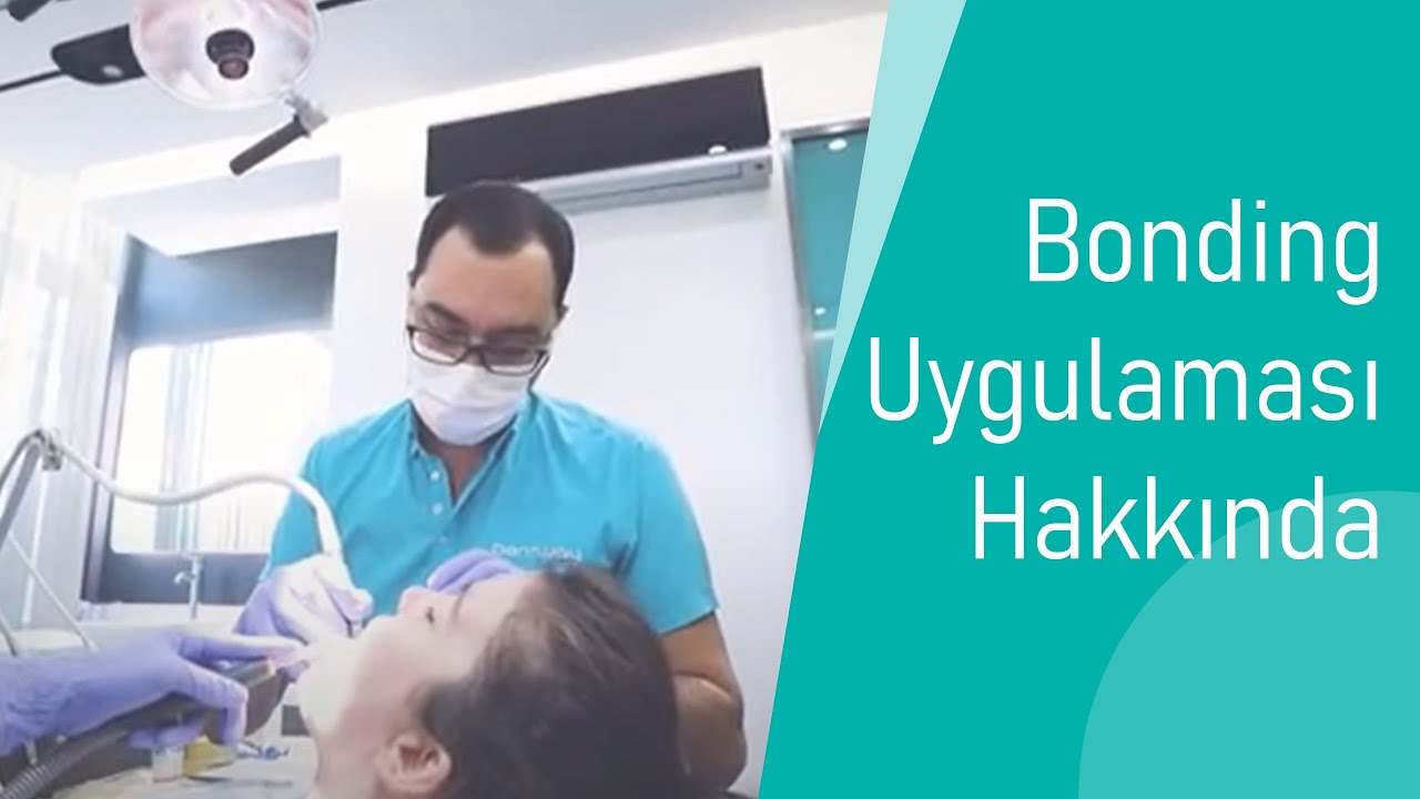 Bonding Nasıl Bir Uygulamadır? | Dt. Arca Baydar | Dentway