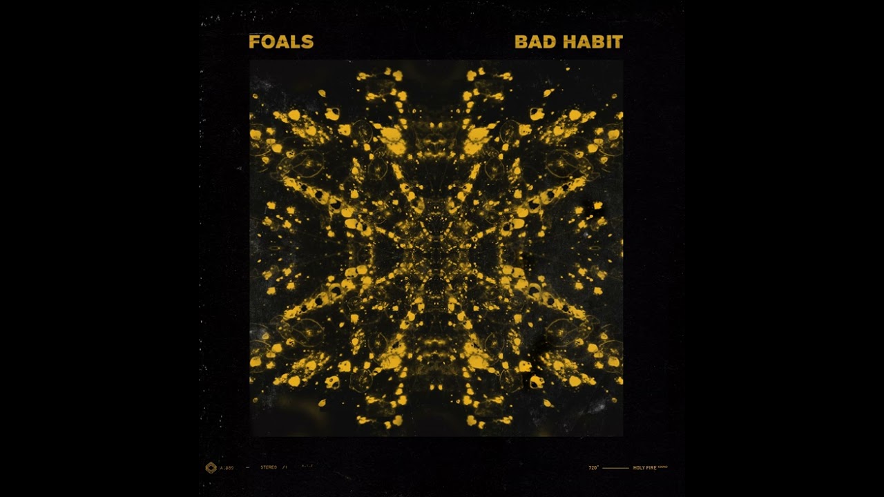 Bad habit (Instrumental) - Foals