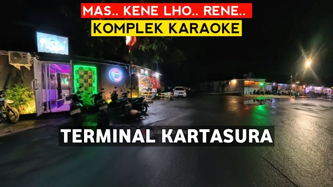 𝗦𝗢𝗟𝗢❗Suasana malam tempat hiburan karaoke di dalam terminal Kartasura.