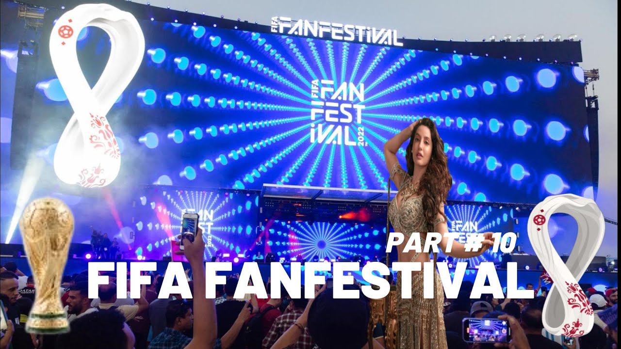 FIFA World Cup 2022 Fan Festival at Al Bidda Park | Nora Fatehi FIFA World Cup Performance | FIFA