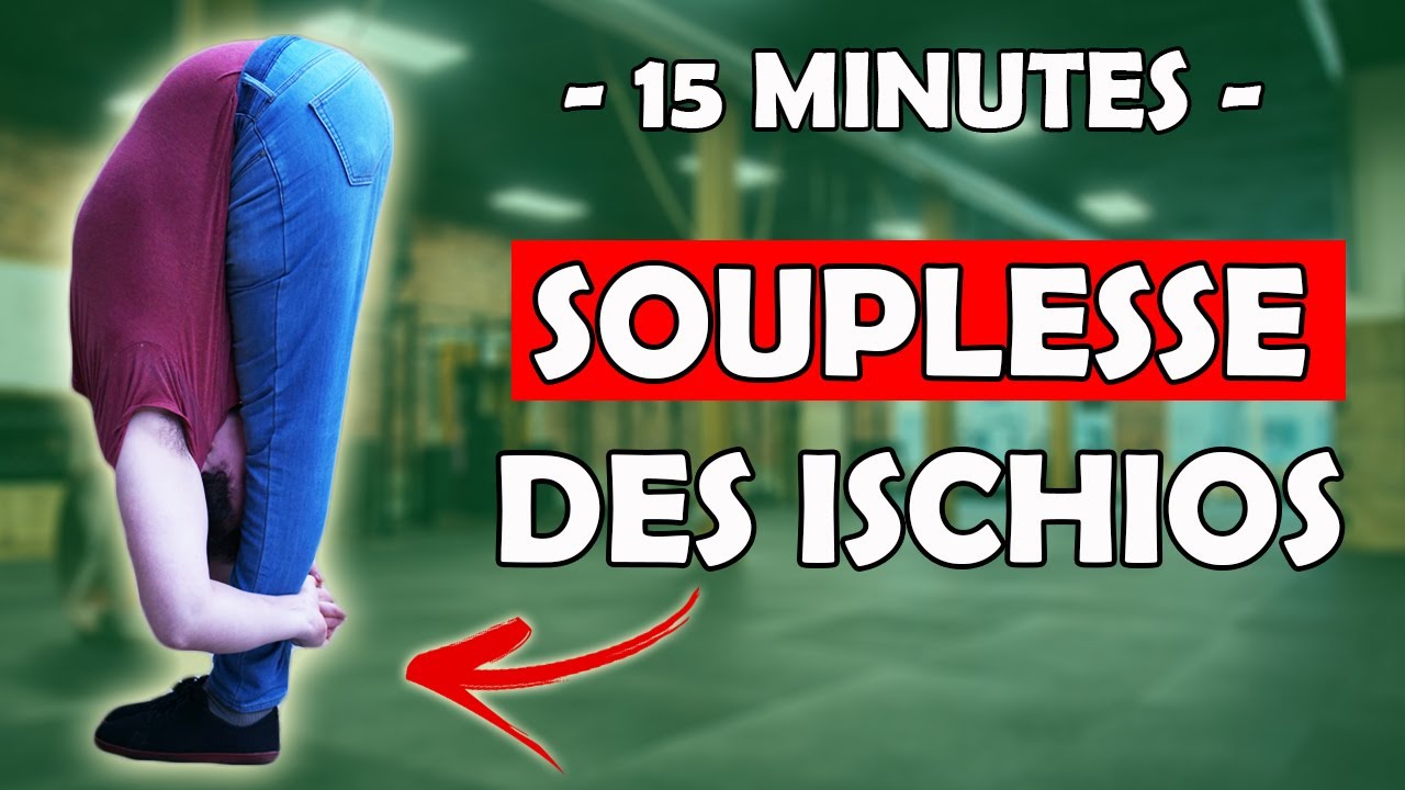Routine Souplesse Des Ischios (résultats garantis)
