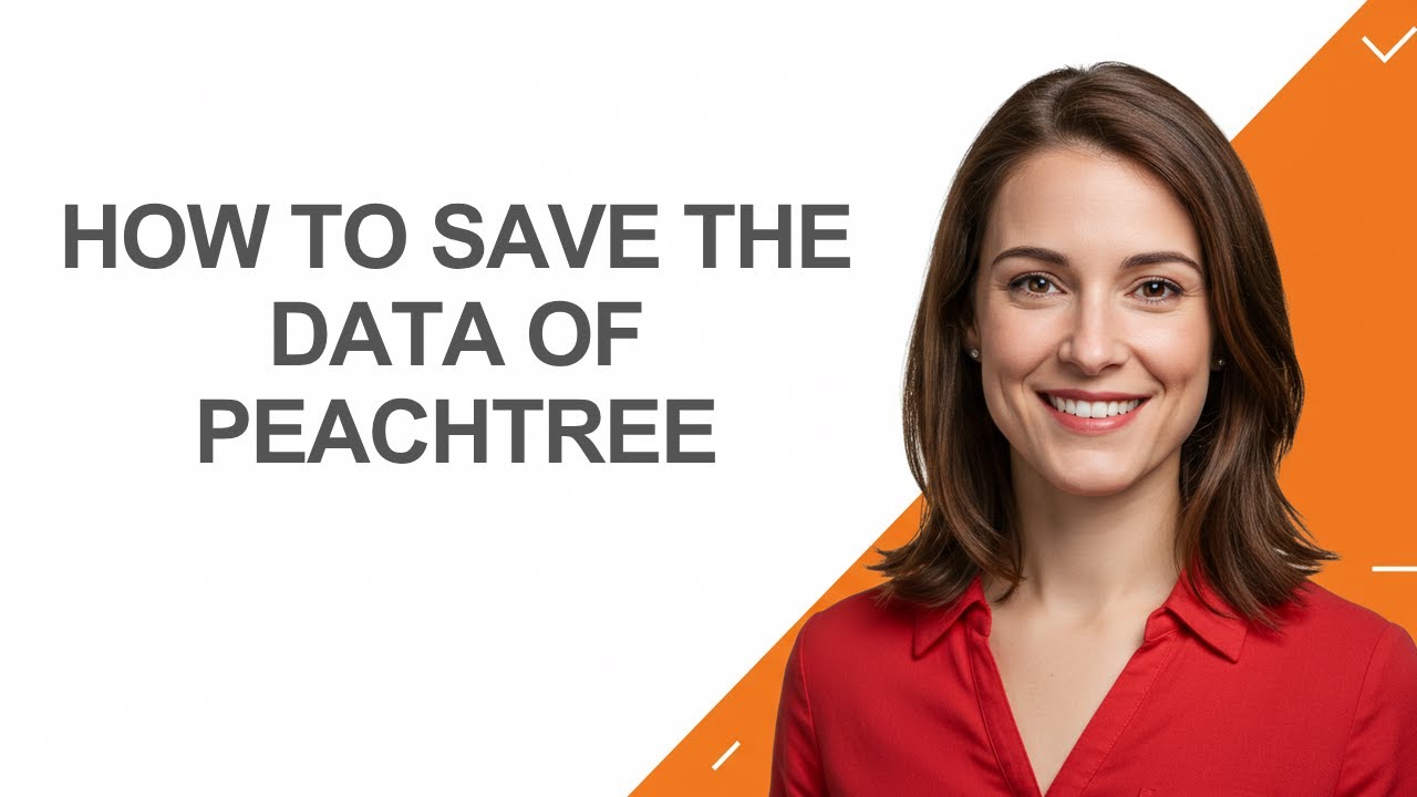 How to Save The Data Of Peachtree - AshleyHowTo