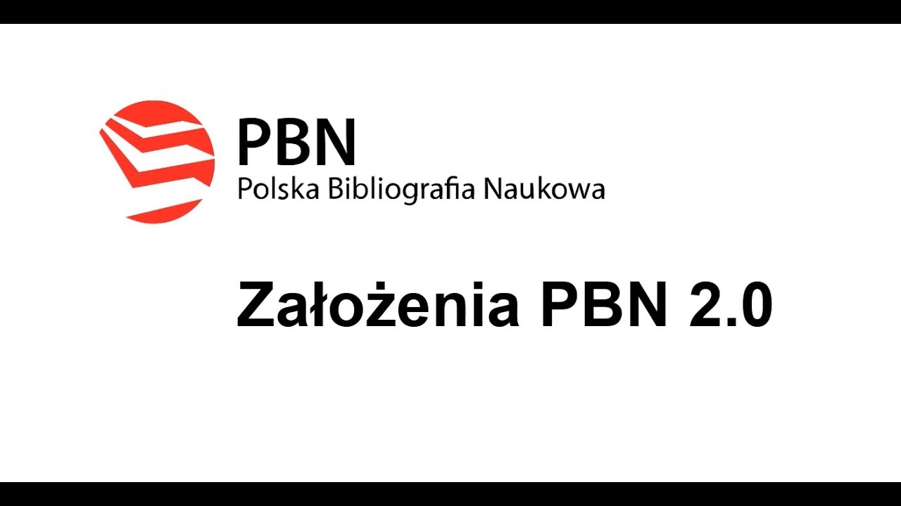 Polska Bibliografia Naukowa - PBN 2.0 - założenia