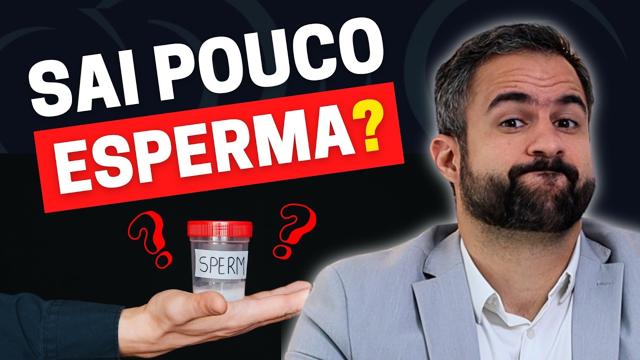 POUCO ESPERMA? A VERDADE SOBRE A DIMINUI&Ccedil;&Atilde;O DO EJACULADO!