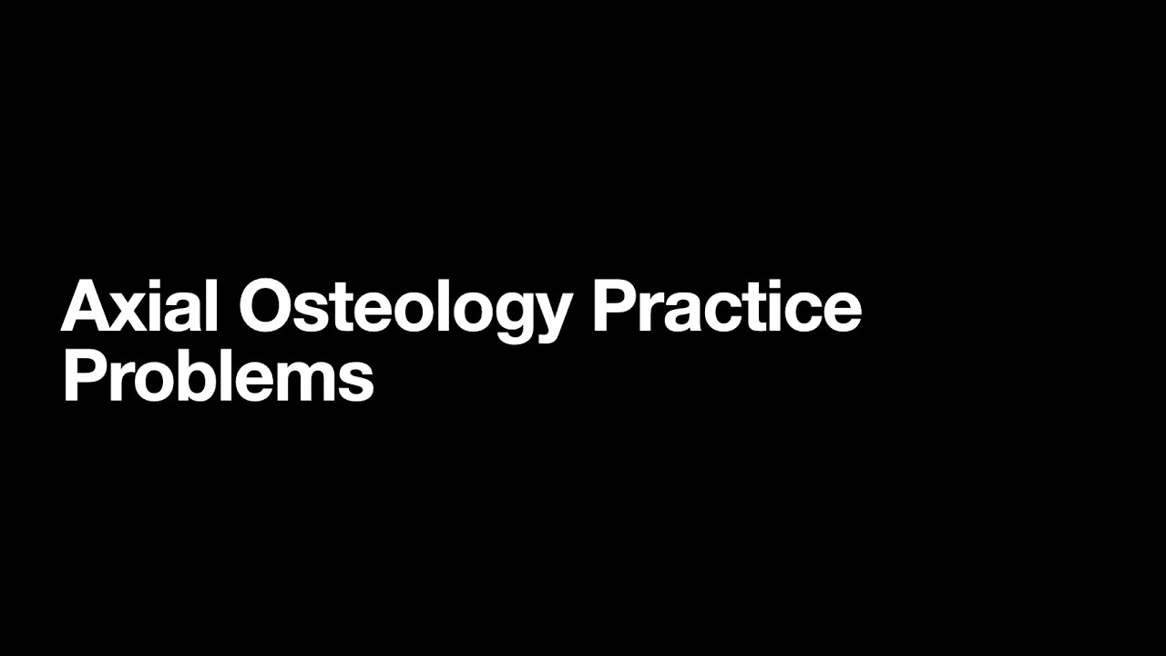 Axial Osteology Practice Problems
