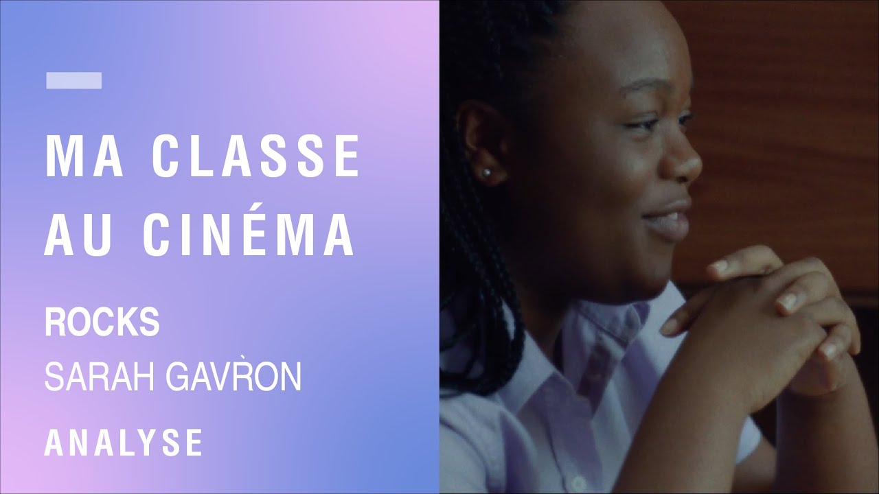 Ma classe au cinéma | « Rocks » de Sarah Gavron