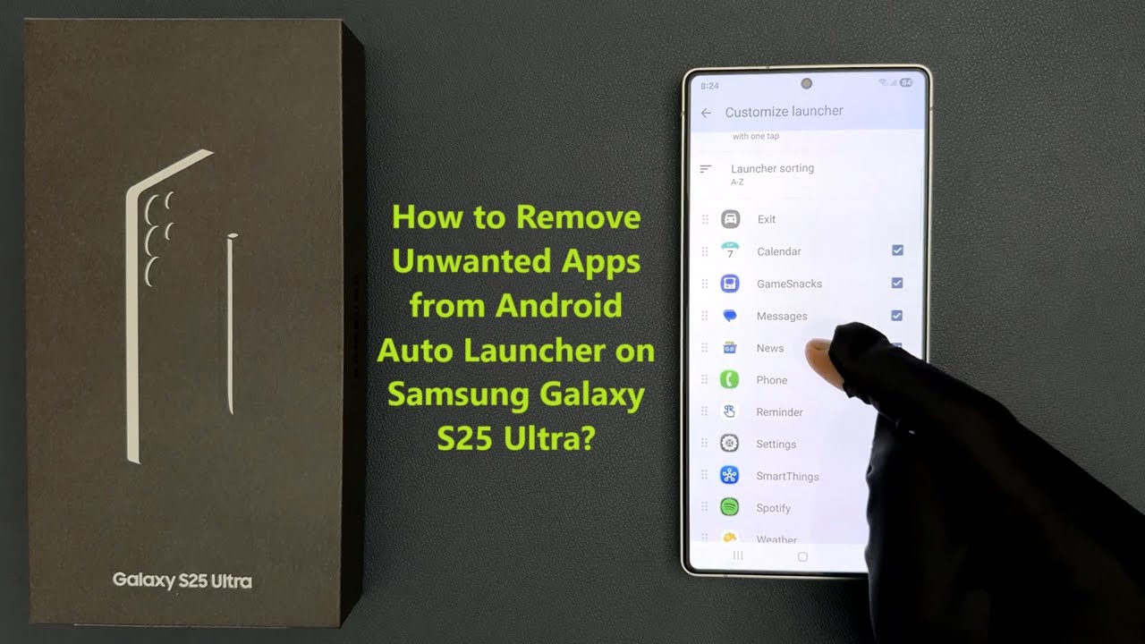 How to Remove Unwanted Apps from Android Auto Launcher on Samsung Galaxy S25 Ultra?