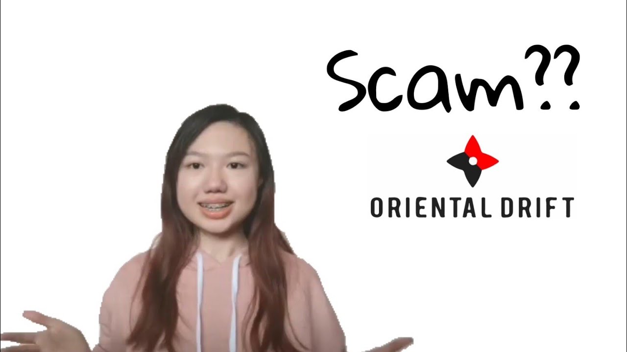 Is Oriental Drift a Scam?