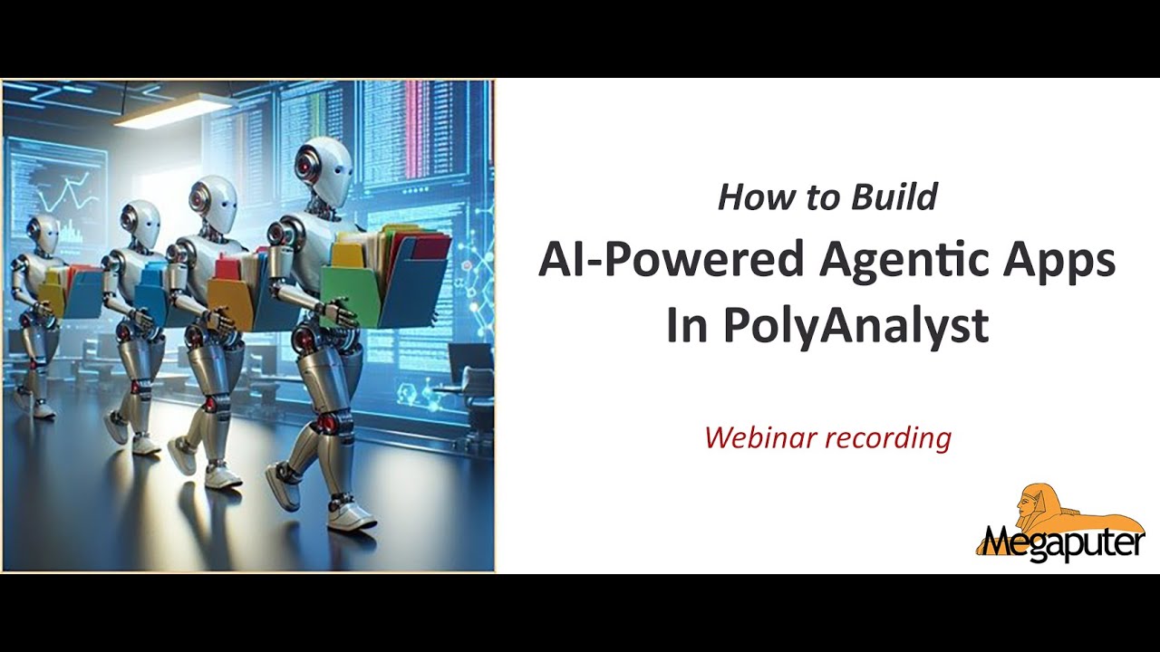 How to Build AI Powered Agentic Apps in PolyAnalyst NEW
