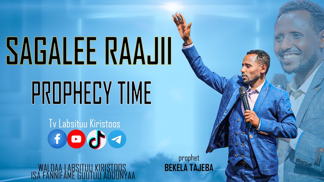 #Sagale_Raajii/#prohet_Bekela_Tajeba/#Tv_Labsituu_Kiristoo