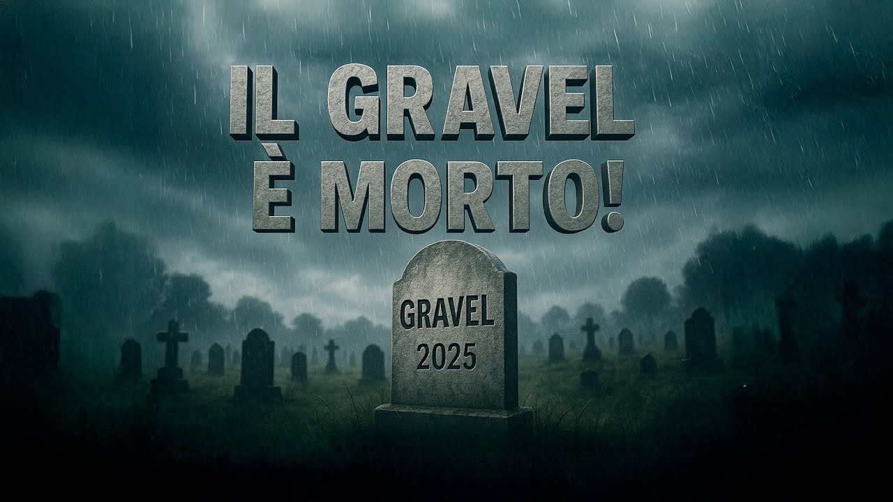 IL GRAVEL È MORTO ☠️
