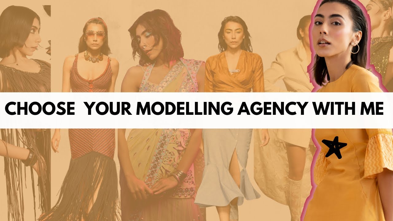 The Right Way of Choosing an Indian Modelling Agency