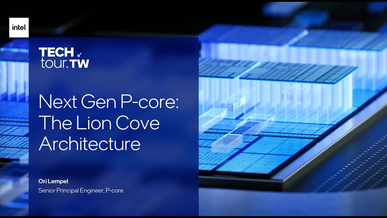 Intel Lunar Lake 'Lion Cove' Performance Cores Explained