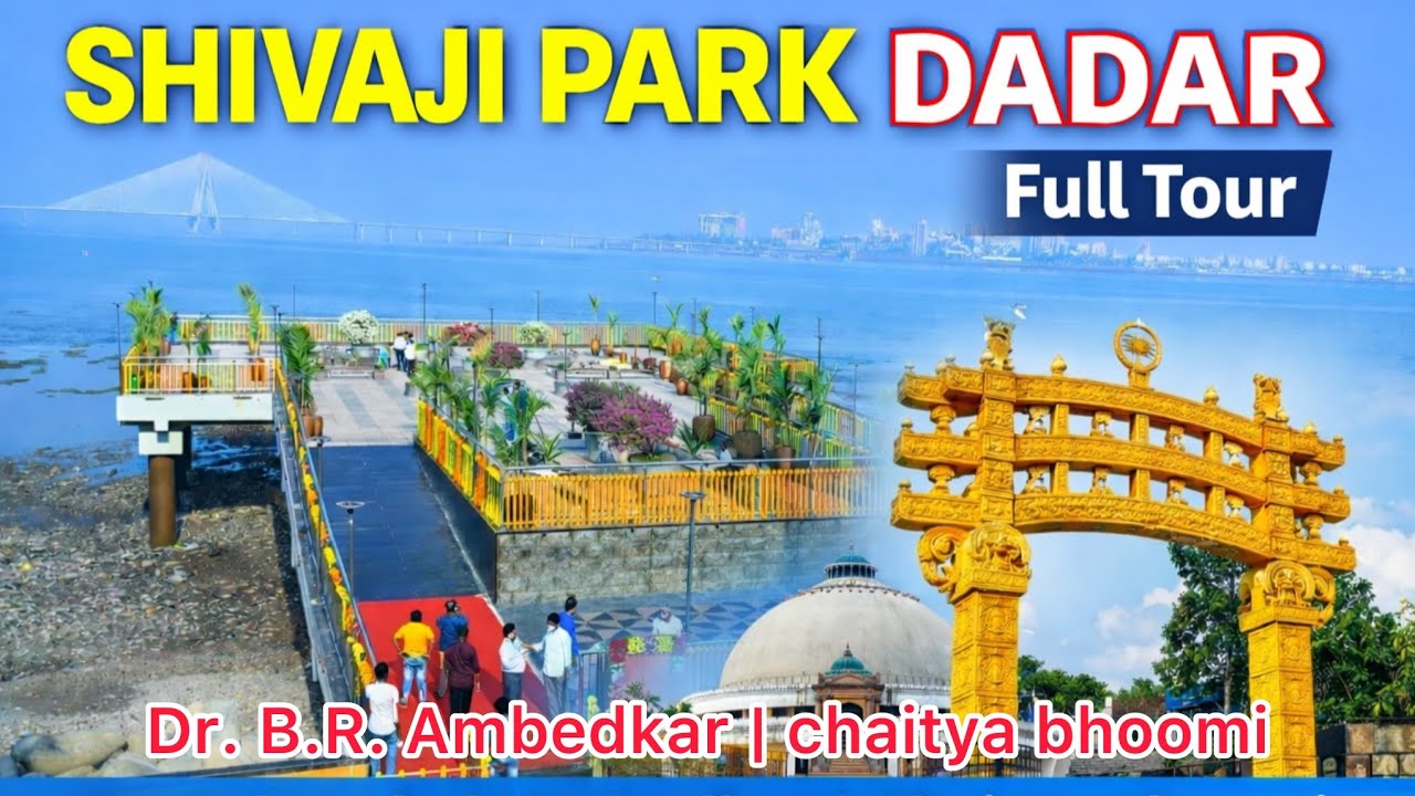 Shivaji Park Dadar Full Tour | Dr. Babasaheb Ambedkar Chaitya Bhoomi | Mumbai Vlog