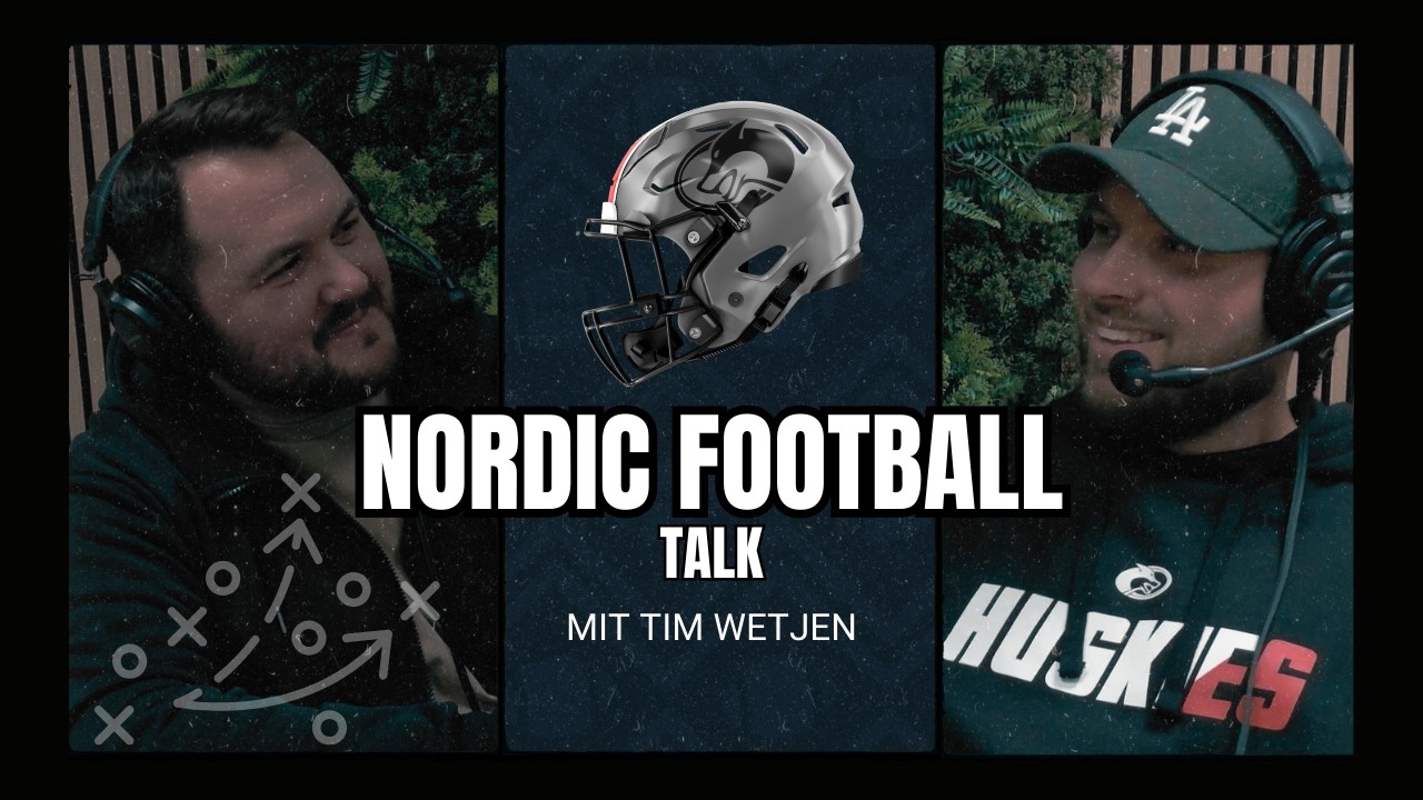 Der Nordic Football Talk - Mit Tim Wetjen von den HH Huskies