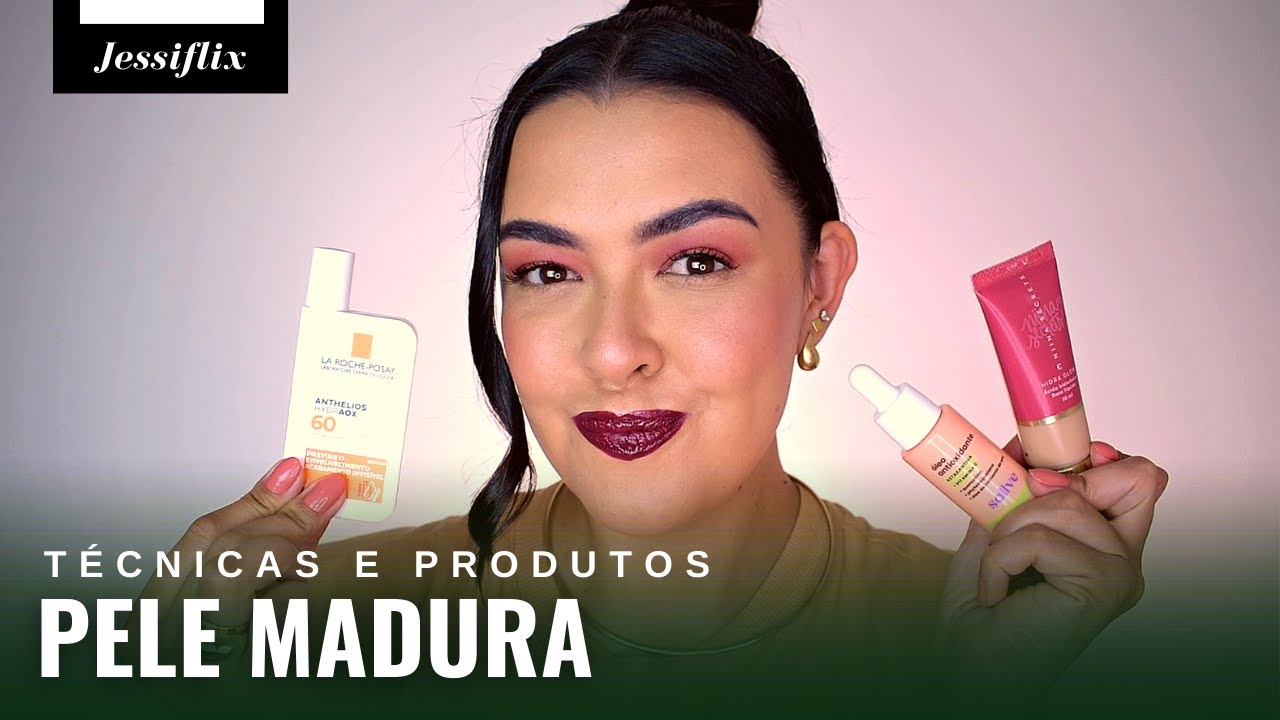 PELE MADURA: TÉCNICAS E MELHORES PRODUTOS | #jessiflix2023