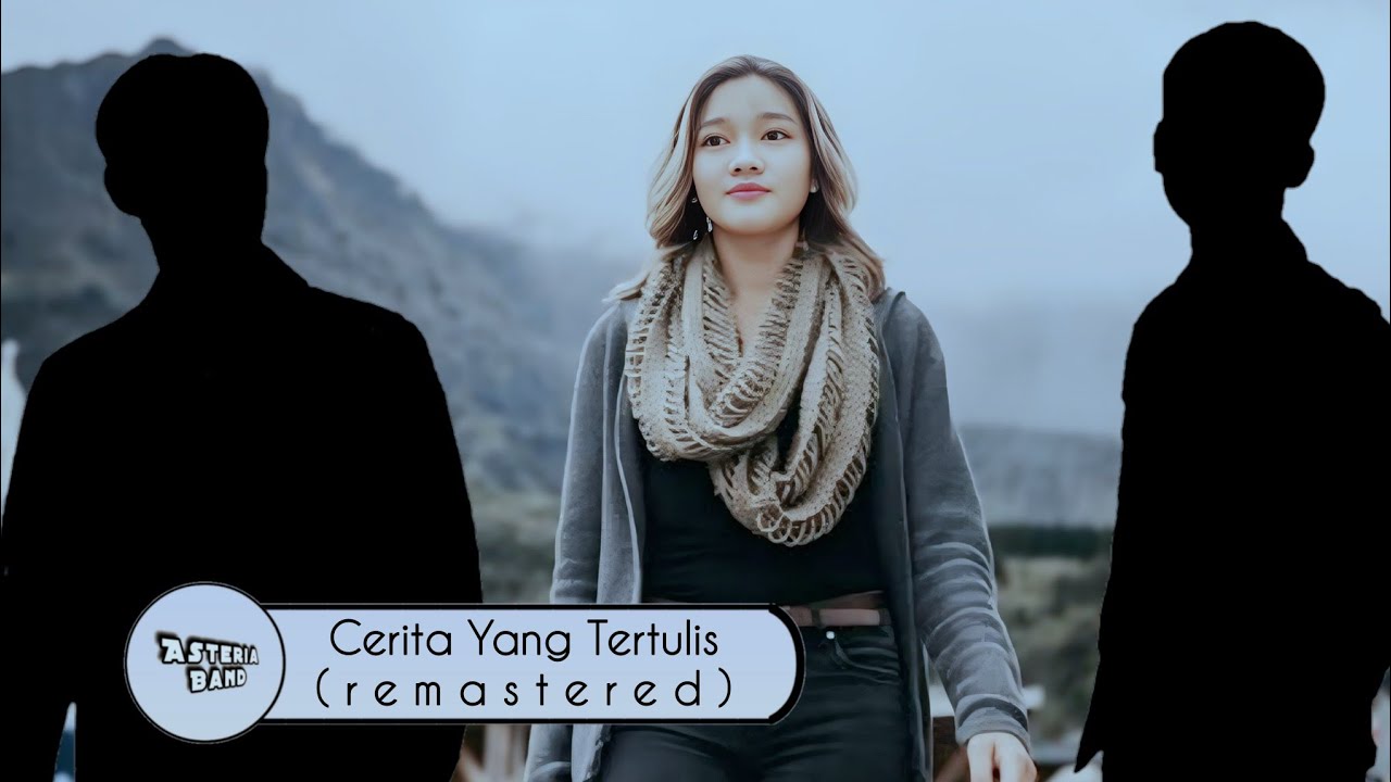 Cerita Yang Tertulis (remastered) - Asteria Band