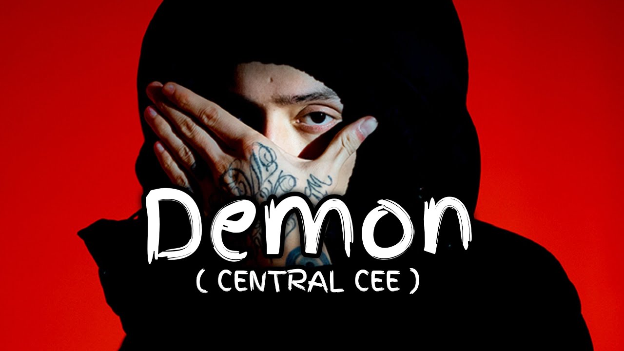 CENTRAL CEE - Demon ( Official lyrics )