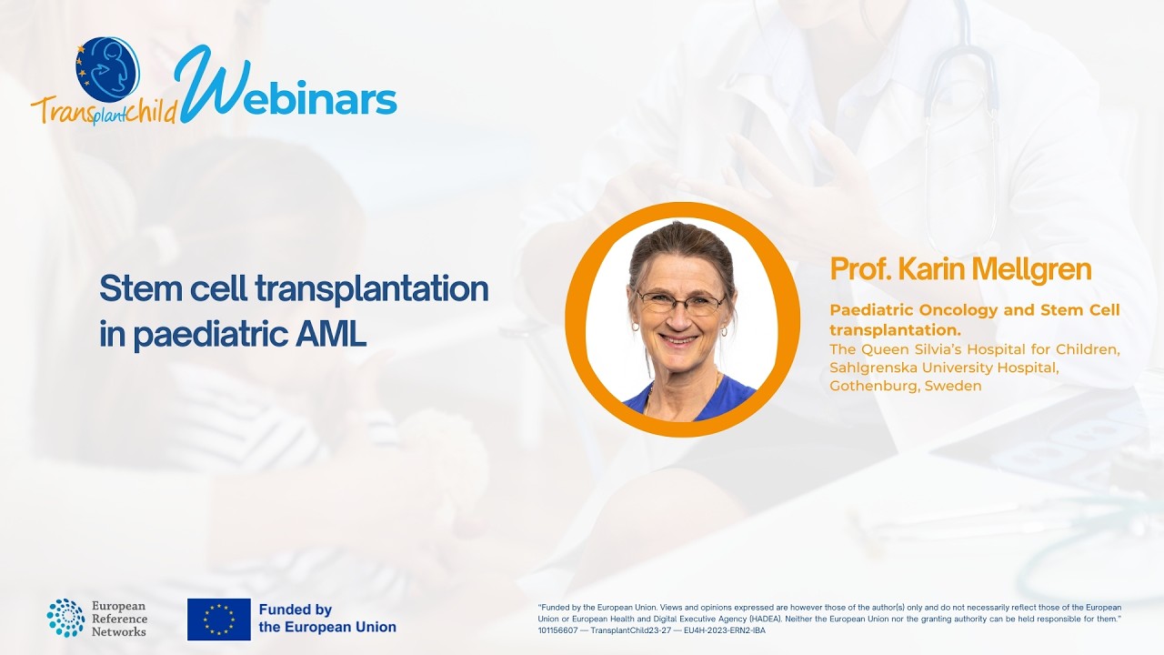 Stem cell transplantation in paediatric AML - TransplantChild Webinars