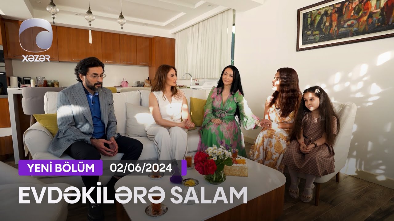 Evdəkilərə Salam - Ramin Həsənov  01.06.2024