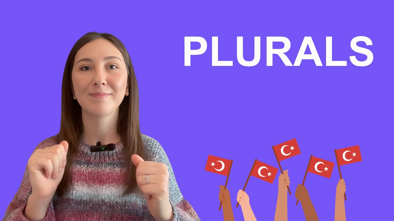 Plurals in Turkish & Vowel Harmony - Çokluk Eki