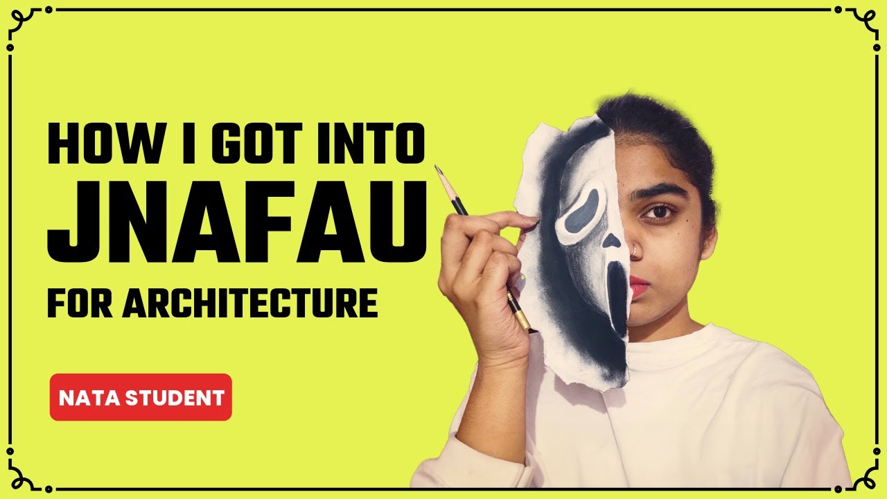 How I Cracked NATA Exam and got Into JNAFAU Hyderabad for Architecture | Mad School