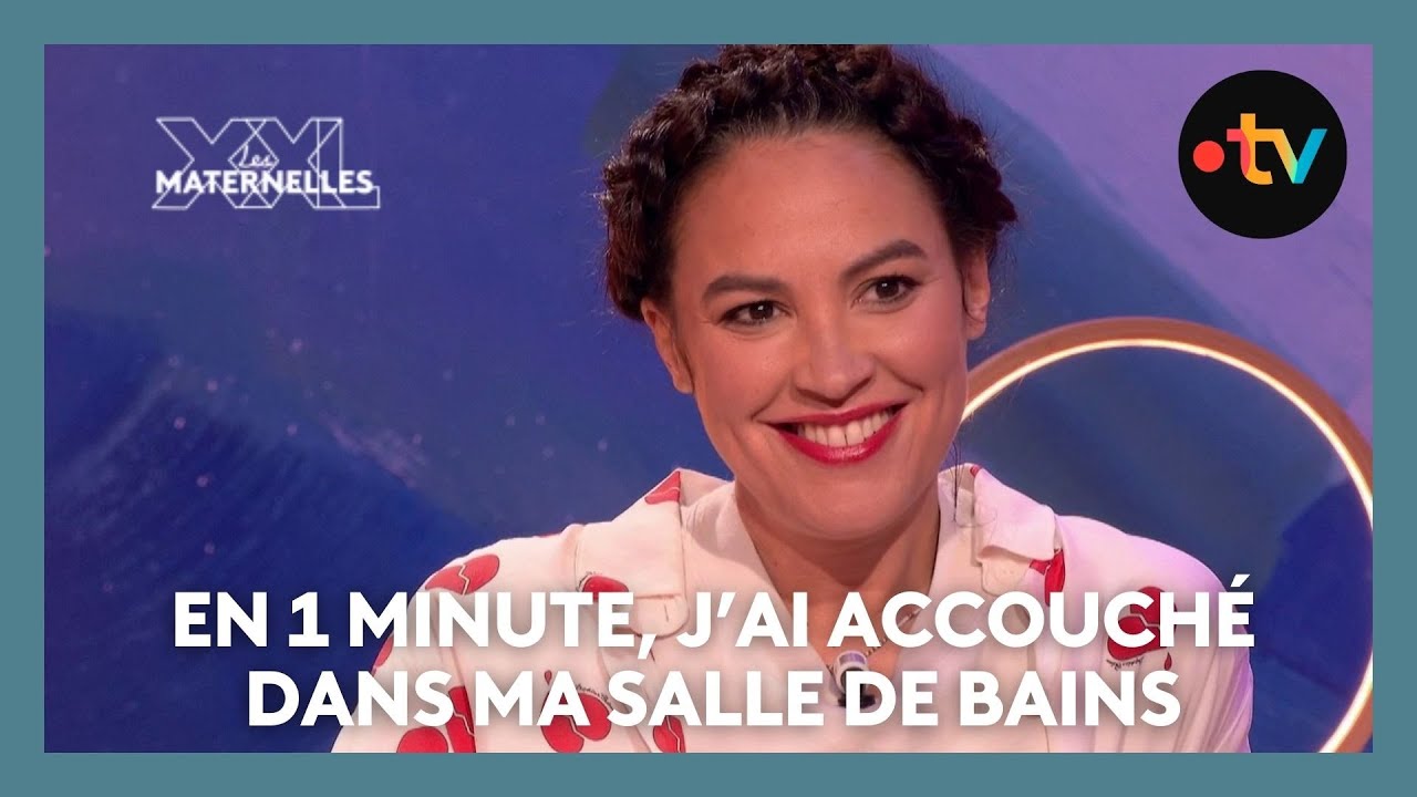 En 1 minute, j’ai accouché dans ma salle de bains - Les Maternelles XXL
