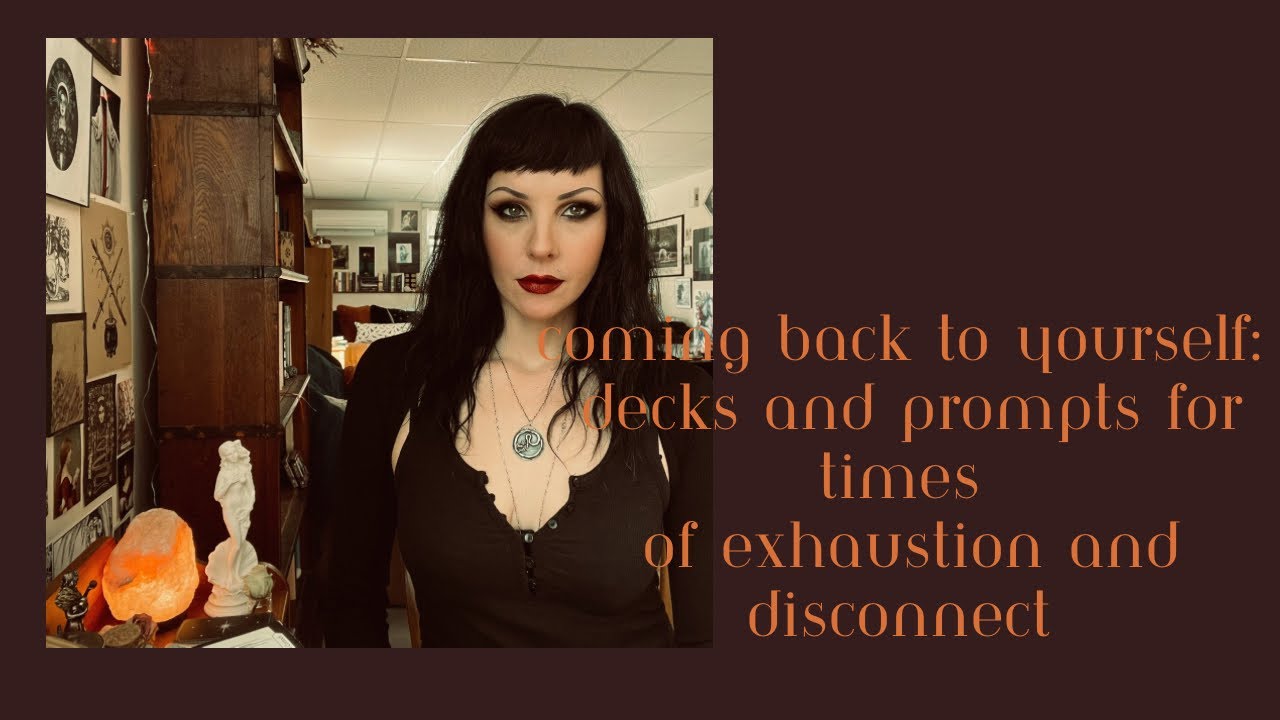 Coming Back to Yourself: A Decklist for Times of Burnout, Depression, and Disconnect