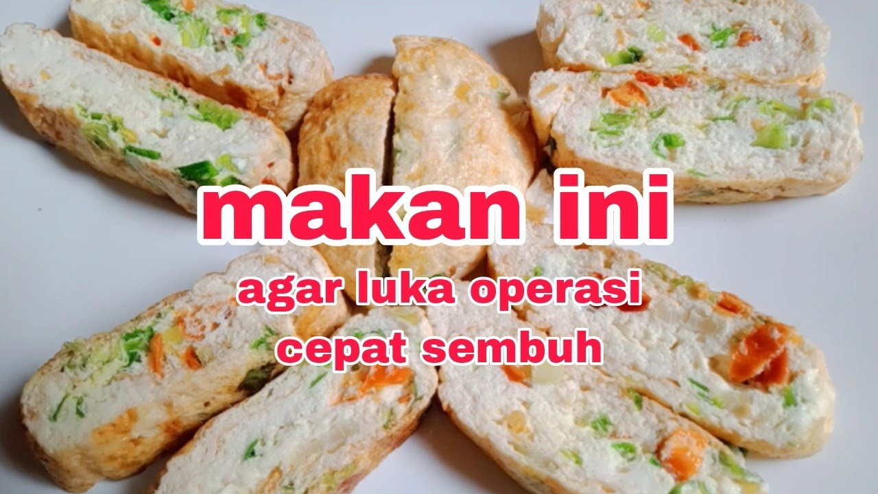 makanan pasca operasi putih telur goreng gulung