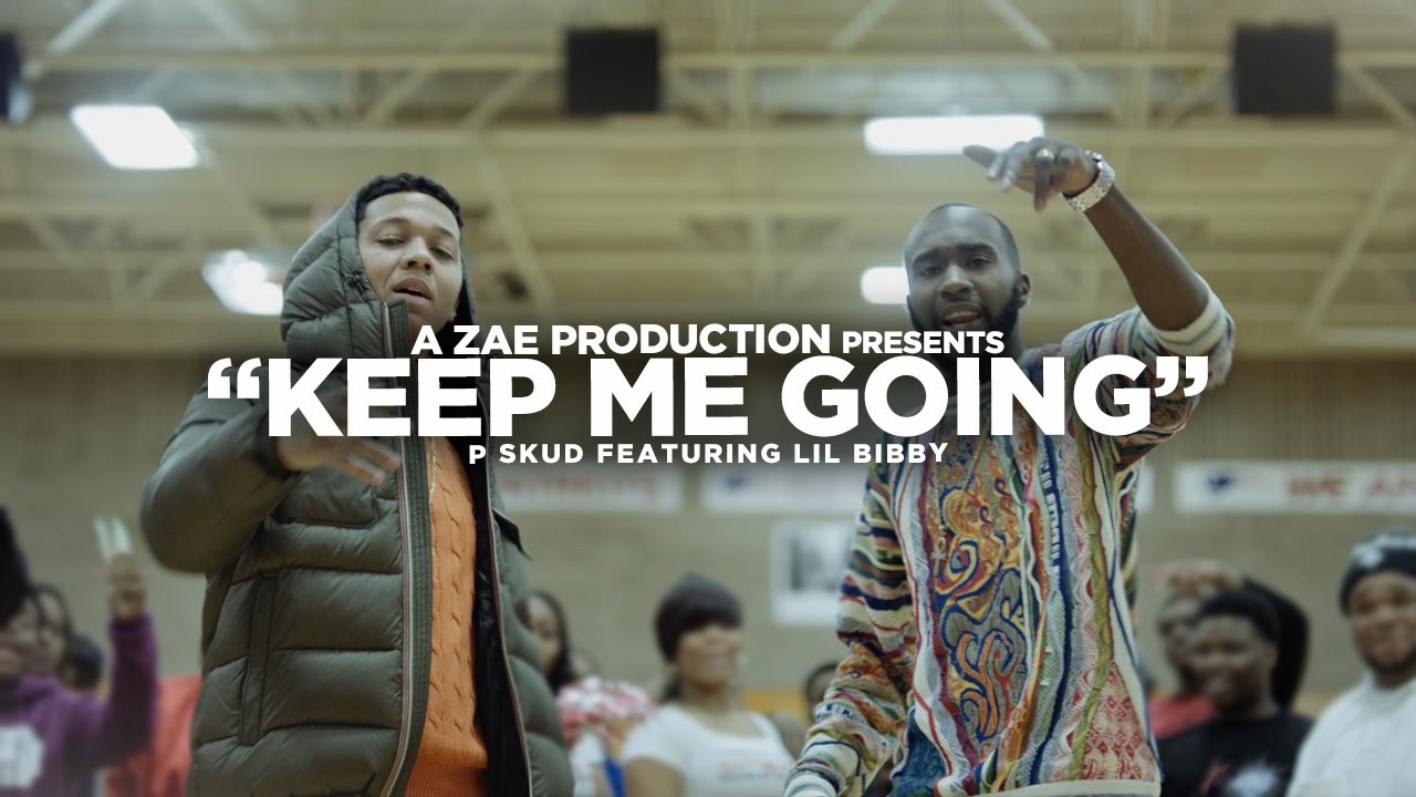 P Skud f/ Lil Bibby - Keep Me Going (Official Video) Shot By @AZaeProduction